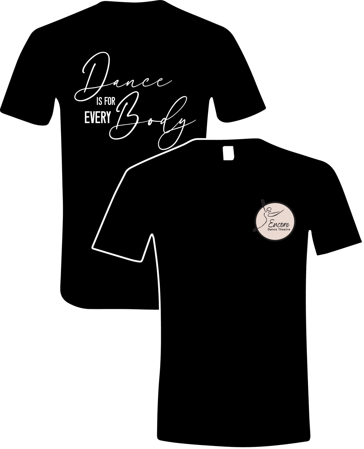 Encore Dance is for EveryBODY T-Shirt